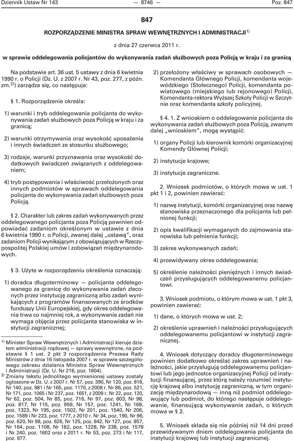 Nr 43, poz. 277, z późn. zm. 2) ) zarządza się, co następuje: 1.