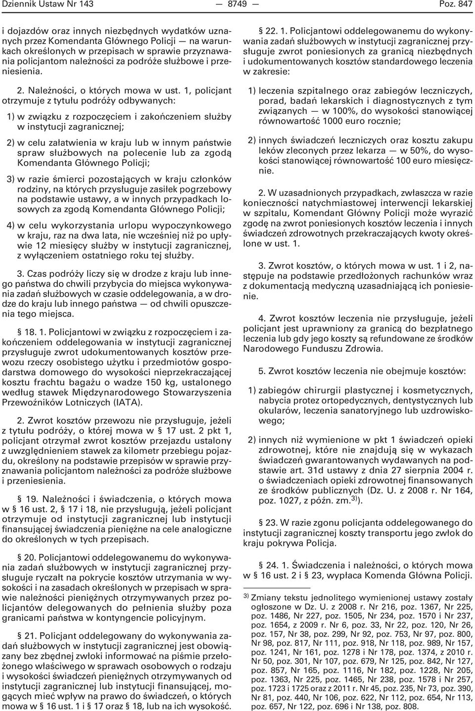 przeniesienia. 2. Należności, o których mowa w ust.