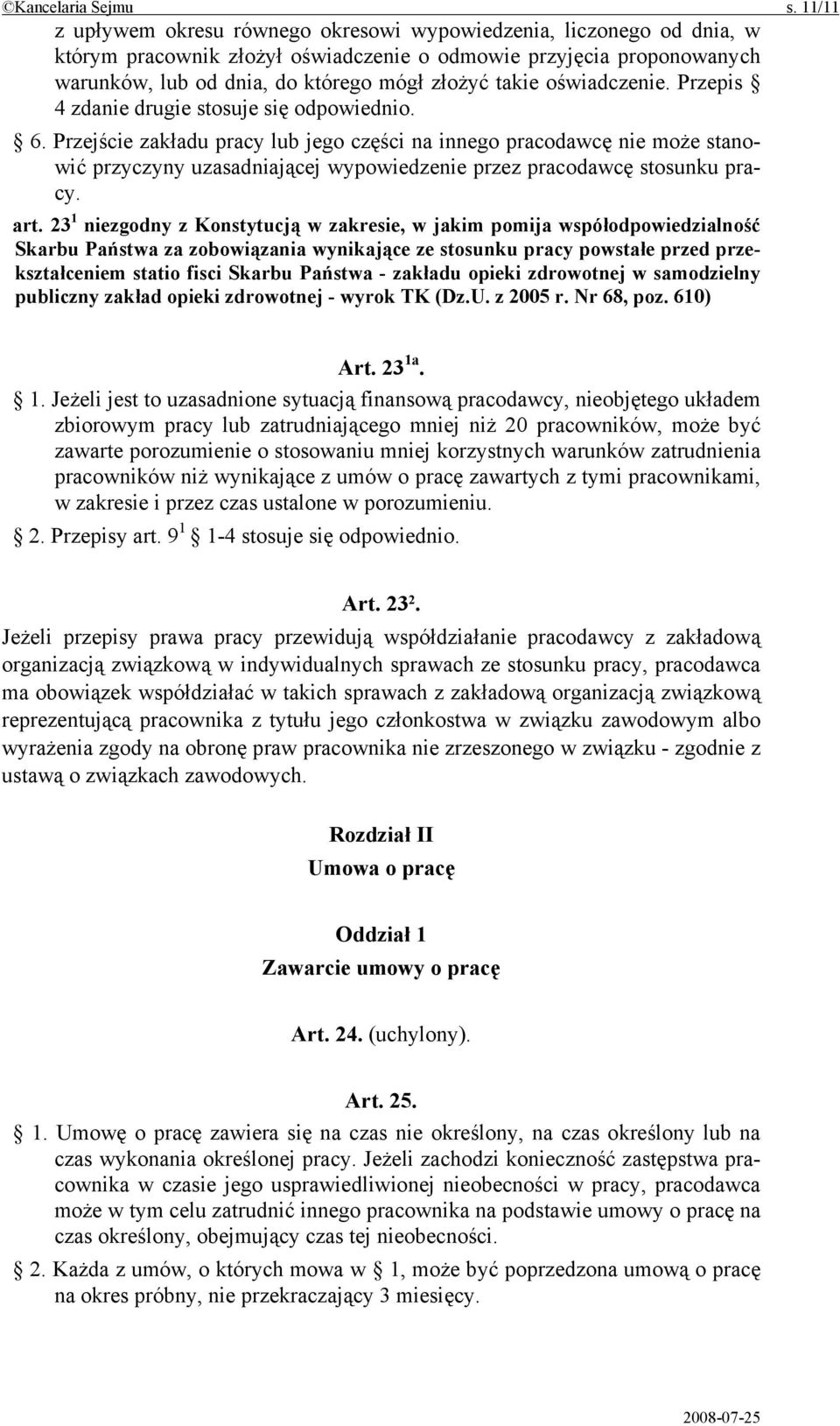oświadczenie. Przepis 4 zdanie drugie stosuje się odpowiednio. 6.