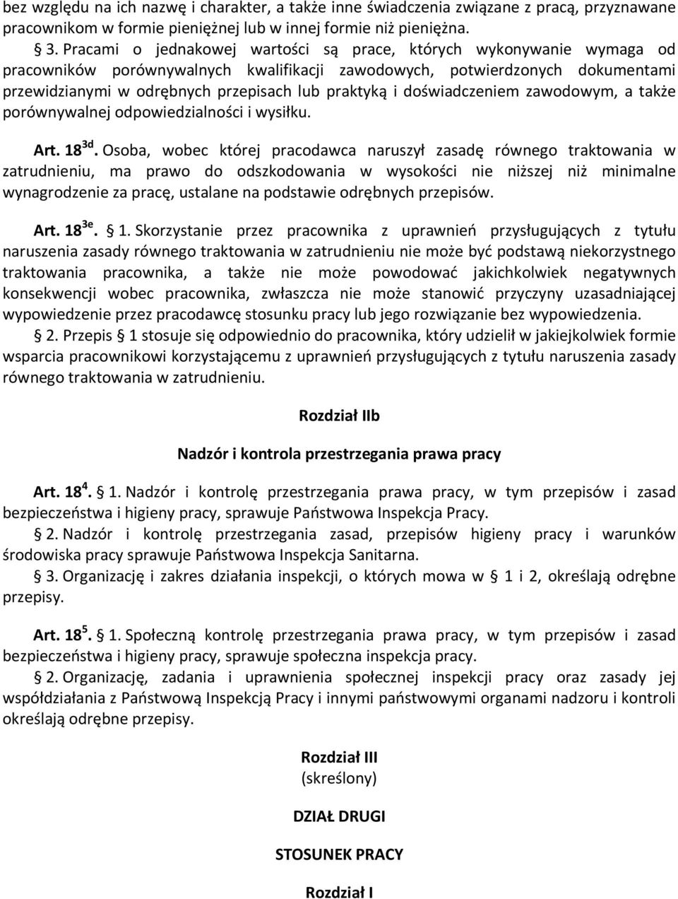 i doświadczeniem zawodowym, a także porównywalnej odpowiedzialności i wysiłku. Art. 18 3d.