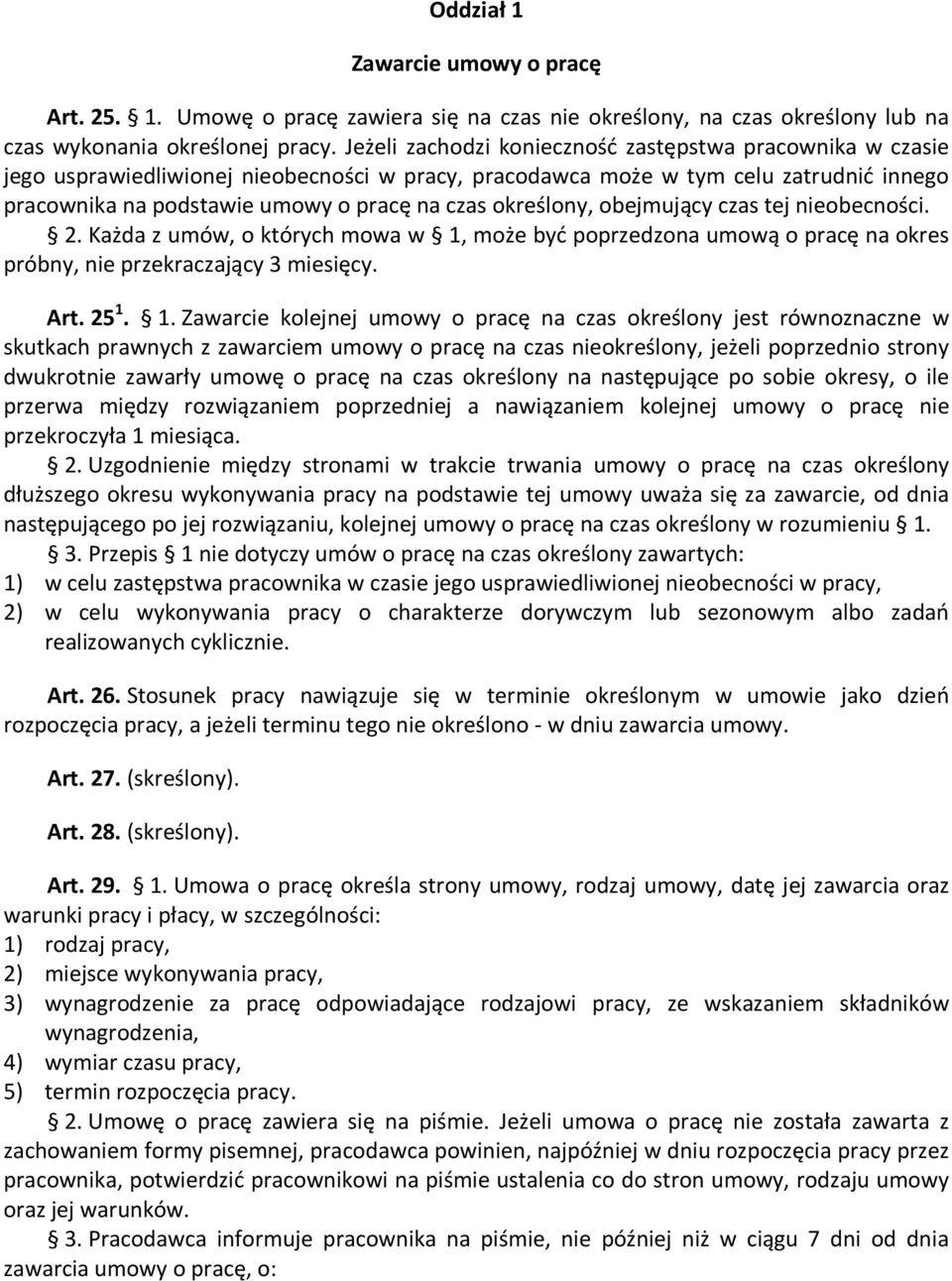 określony, obejmujący czas tej nieobecności. 2. Każda z umów, o których mowa w 1,