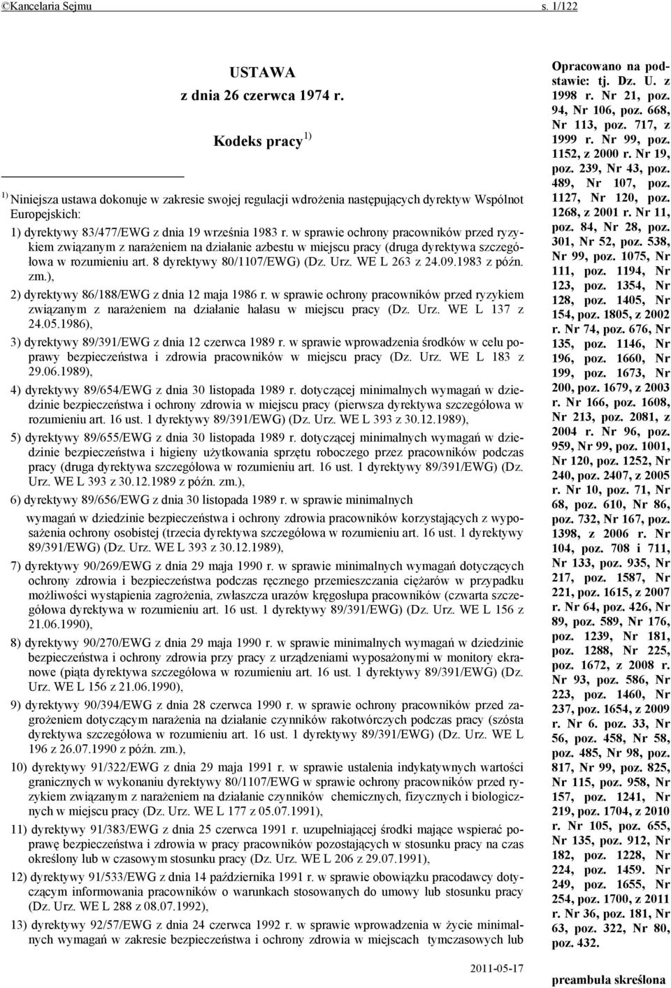 w sprawie ochrony pracowników przed ryzykiem związanym z narażeniem na działanie azbestu w miejscu pracy (druga dyrektywa szczegółowa w rozumieniu art. 8 dyrektywy 80/1107/EWG) (Dz. Urz.