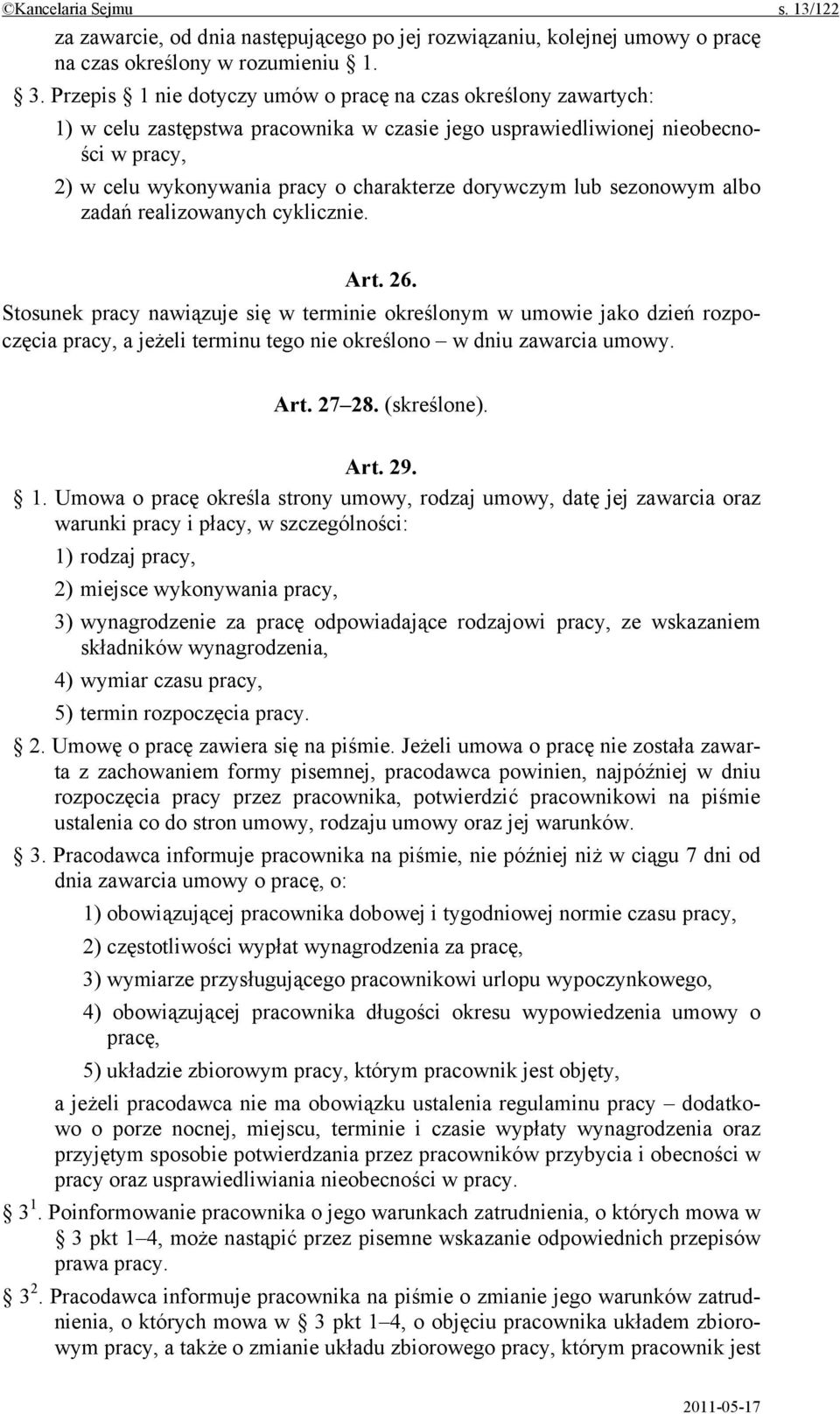 dorywczym lub sezonowym albo zadań realizowanych cyklicznie. Art. 26.