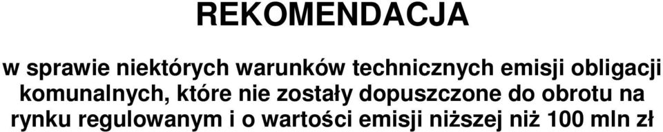 które nie zostały dopuszczone do obrotu na
