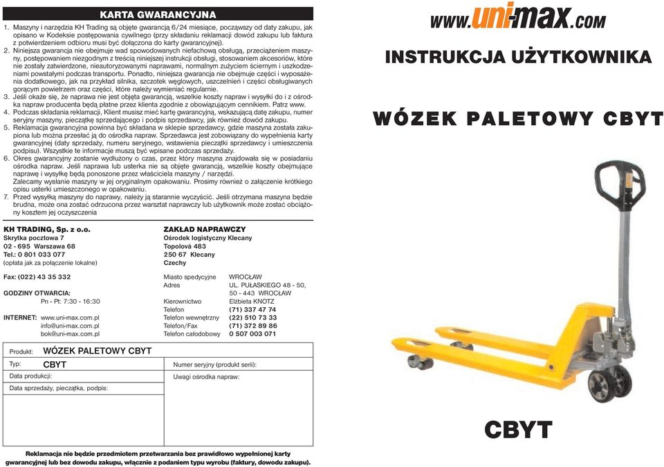 potwierdzeniem odbioru musi być dołączona do karty gwarancyjnej). 2.