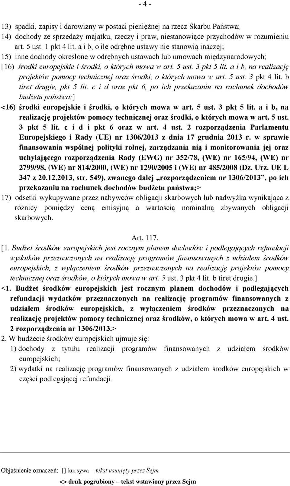 3 pkt 5 lit. a i b, na realizację projektów pomocy technicznej oraz środki, o których mowa w art. 5 ust. 3 pkt 4 lit. b tiret drugie, pkt 5 lit.