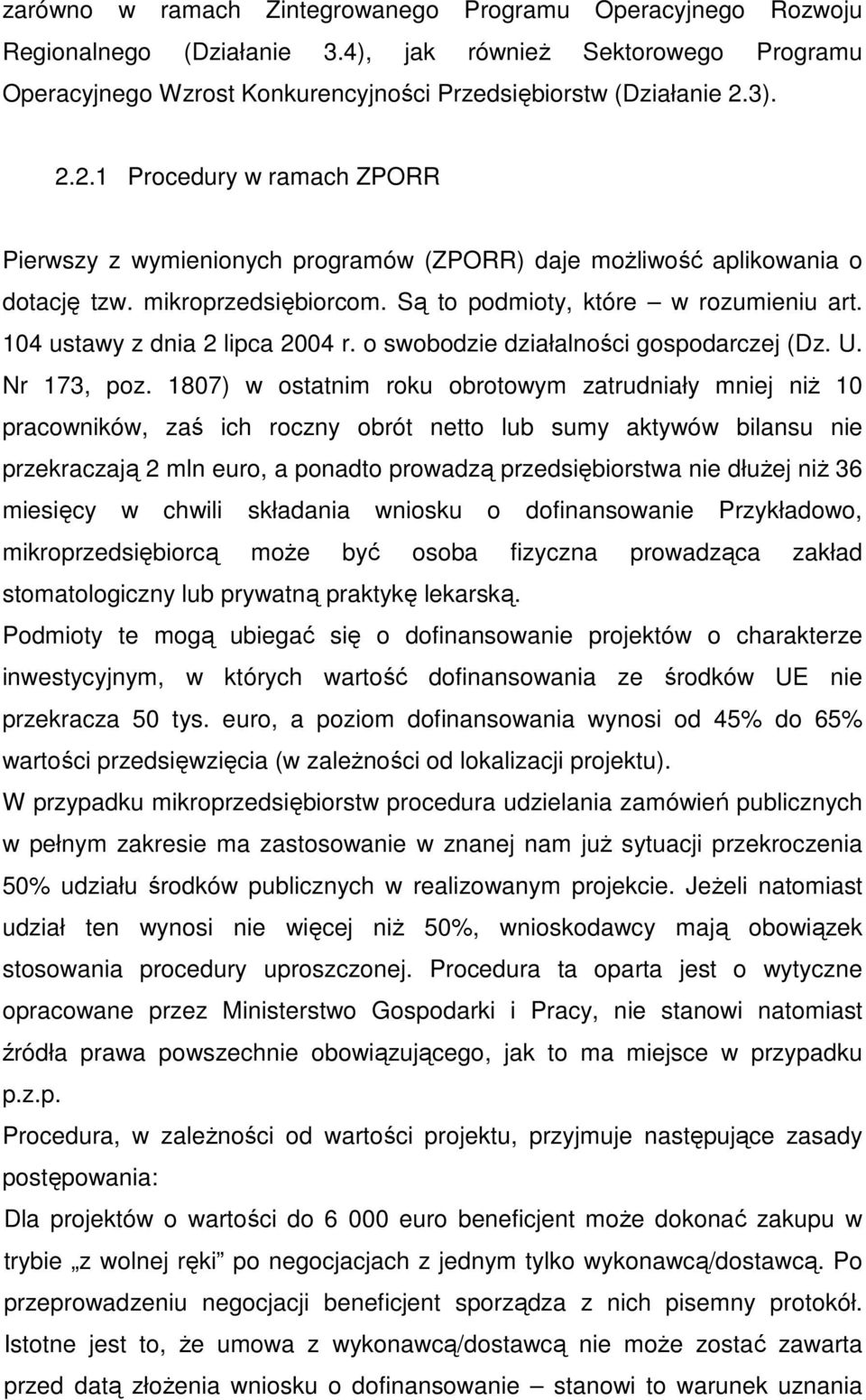 104 ustawy z dnia 2 lipca 2004 r. o swobodzie działalności gospodarczej (Dz. U. Nr 173, poz.