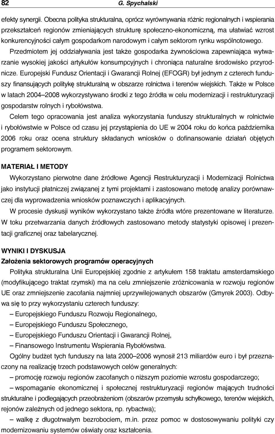 gospodarkom narodowym i całym sektorom rynku wspólnotowego.
