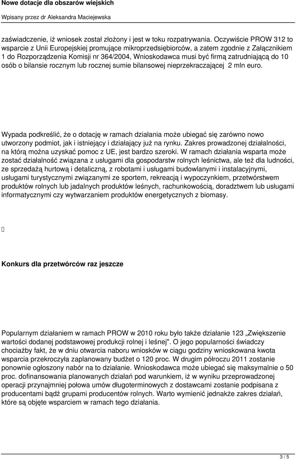 do 10 osób o bilansie rocznym lub rocznej sumie bilansowej nieprzekraczającej 2 mln euro.