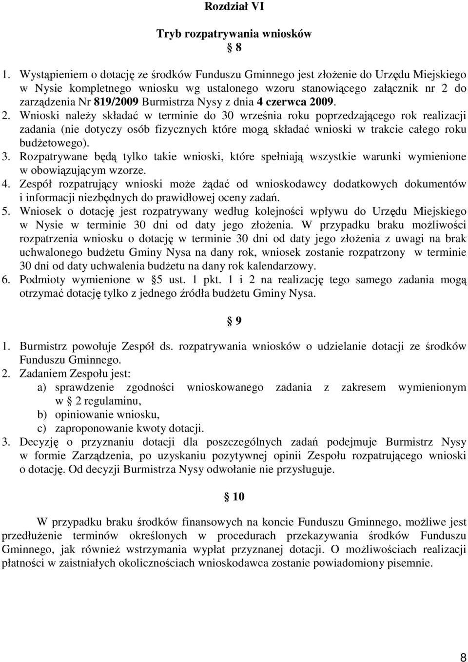 Burmistrza Nysy z dnia 4 czerwca 20