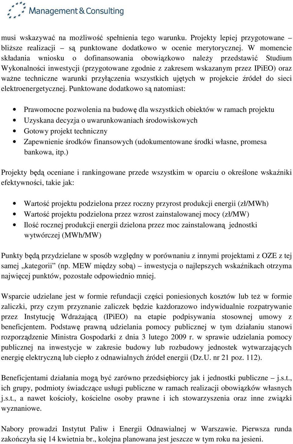 przyłączenia wszystkich ujętych w projekcie źródeł do sieci elektroenergetycznej.
