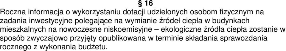 mieszkalnych na nowoczesne niskoemisyjne ekologiczne źródła ciepła zostanie w