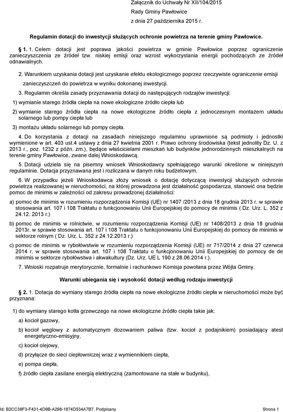 niskiej emisji oraz wzrost wykorzystania energii pochodzących ze źródeł odnawialnych. 2.