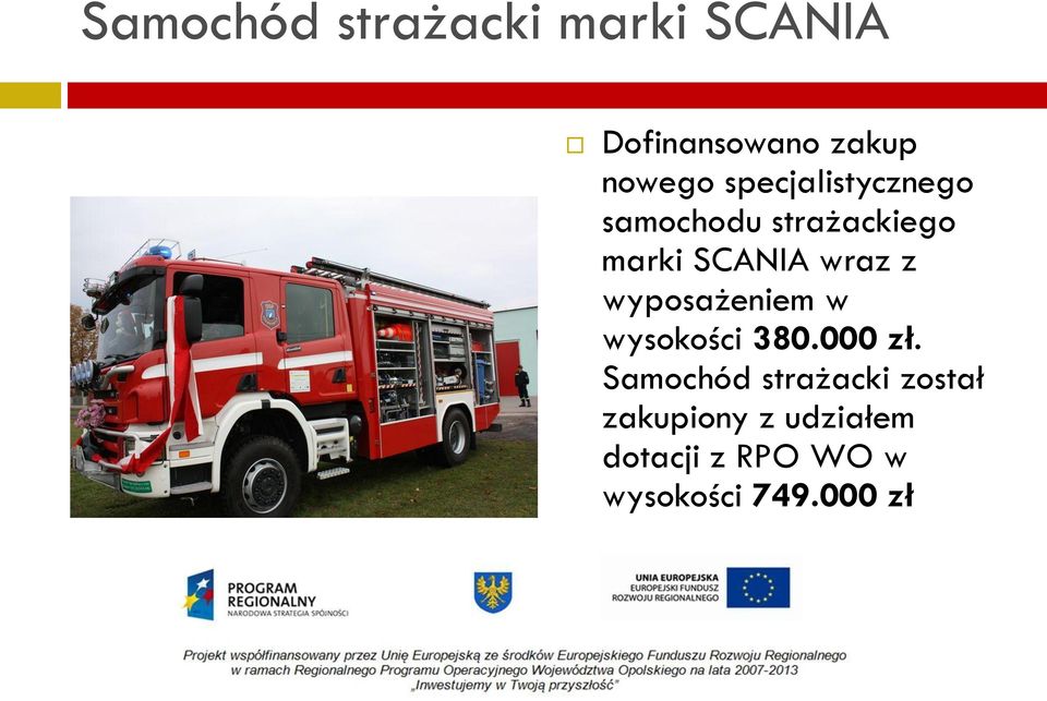 wyposażeniem w wysokości 380.000 zł.