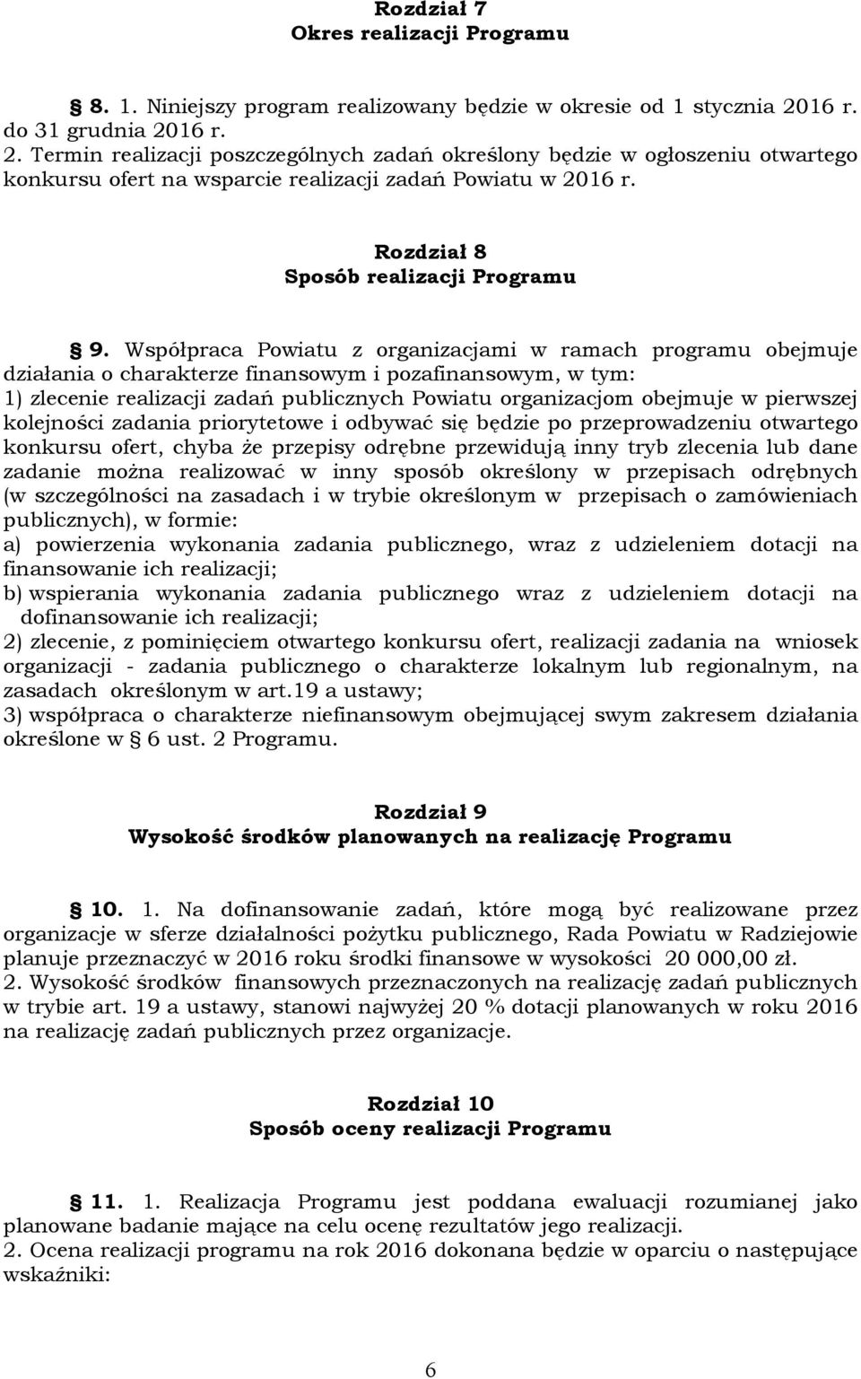 Rozdział 8 Sposób realizacji Programu 9.