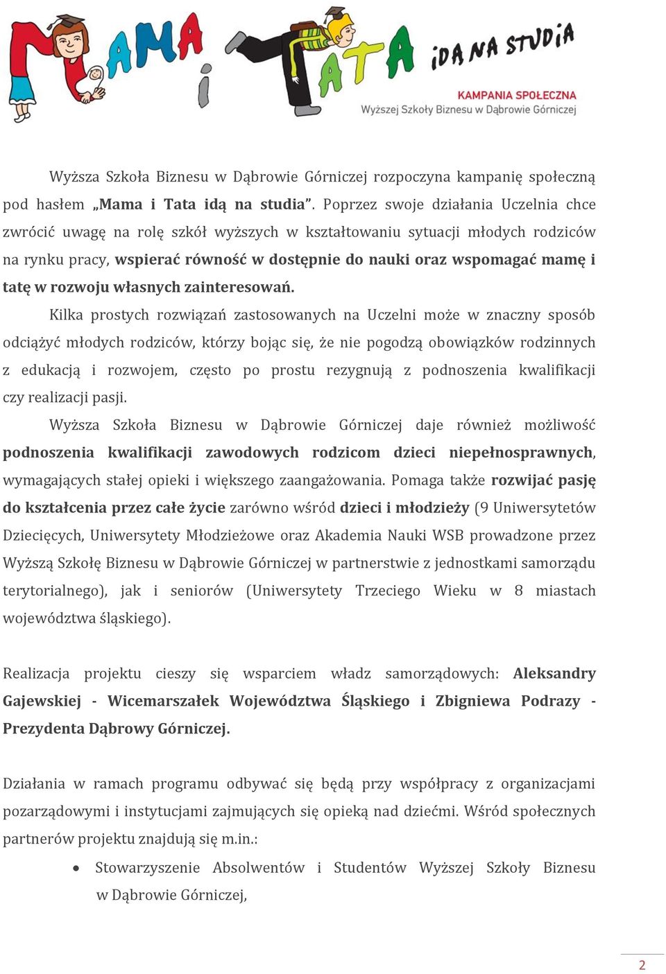 rozwoju własnych zainteresowań.