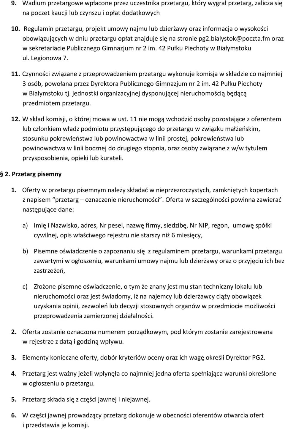 fm oraz w sekretariacie Publicznego Gimnazjum nr 2 im. 42 Pułku Piechoty w Białymstoku ul. Legionowa 7. 11.