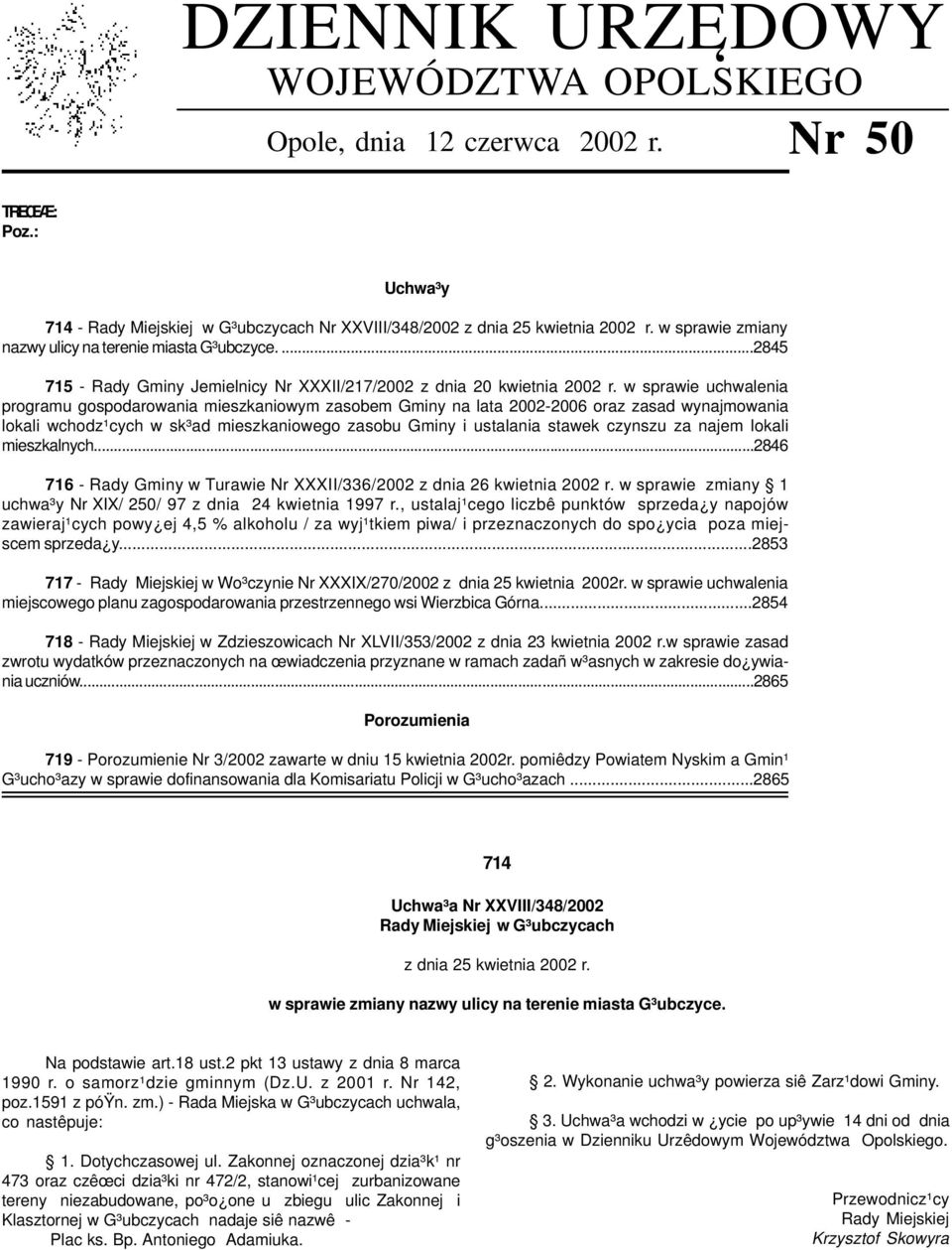 w sprawie uchwalenia programu gospodarowania mieszkaniowym zasobem Gminy na lata 2002-2006 oraz zasad wynajmowania lokali wchodz¹cych w sk³ad mieszkaniowego zasobu Gminy i ustalania stawek czynszu za