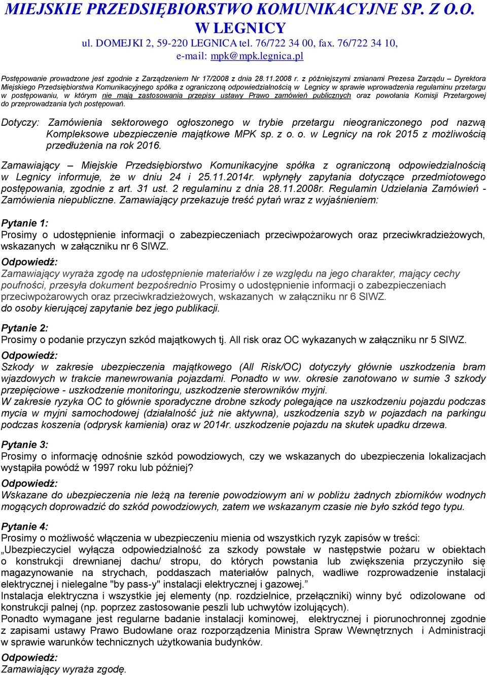 z późniejszymi zmianami Prezesa Zarządu Dyrektora Miejskiego Przedsiębiorstwa Komunikacyjnego spółka z ograniczoną odpowiedzialnością w Legnicy w sprawie wprowadzenia regulaminu przetargu w