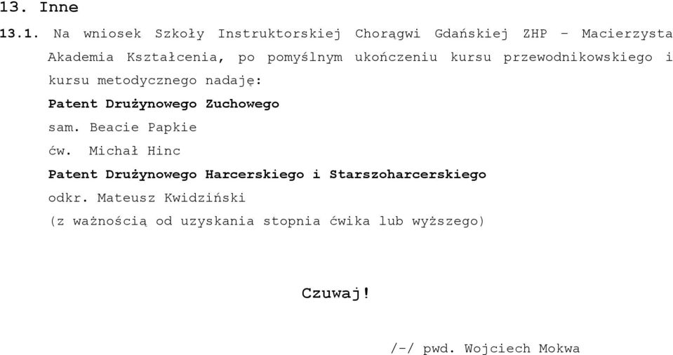 Drużynowego Zuchowego sam. Beacie Papkie ćw.