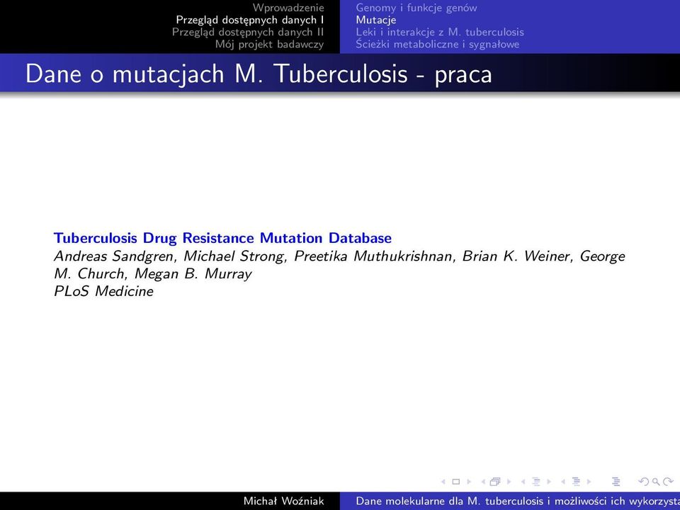 Tuberculosis - praca Tuberculosis Drug Resistance Mutation Database Andreas