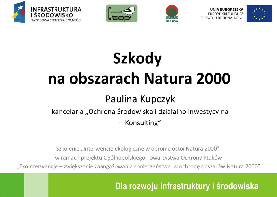 ostoi Natura 2000 w ramach projektu Ogólnopolskiego Towarzystwa Ochrony Ptaków