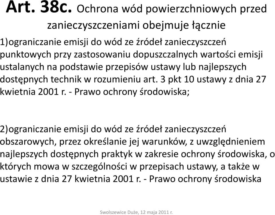 dopuszczalnych wartości emisji ustalanych na podstawie przepisów ustawy lub najlepszych dostępnych technik w rozumieniu art.