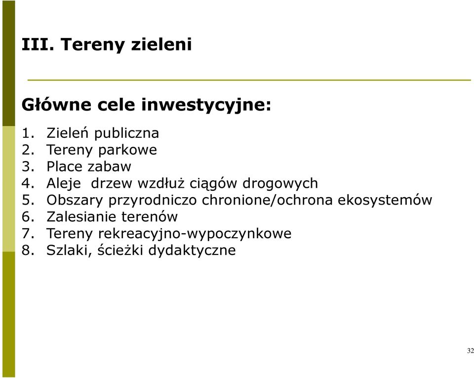 Obszary przyrodniczo chronione/ochrona ekosystemów 6.