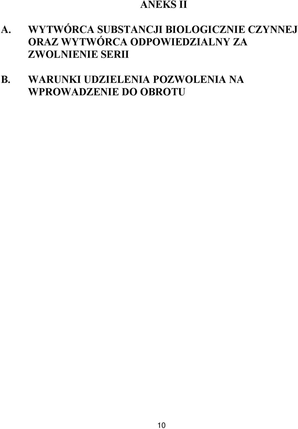 ORAZ WYTWÓRCA ODPOWIEDZIALNY ZA