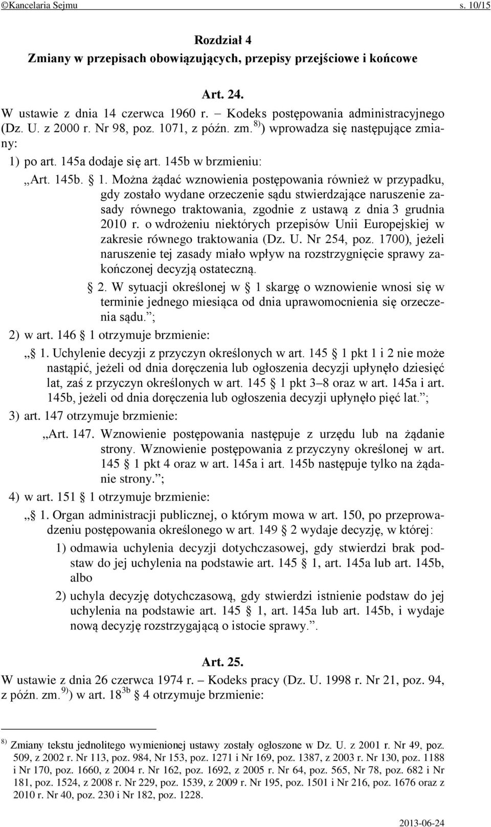 71, z późn. zm. 8) ) wprowadza się następujące zmiany: 1)