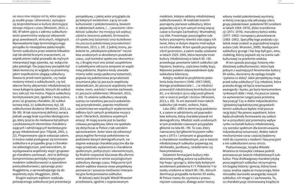 Wprowadzenie tego terminologicznego porządku to niewątpliwa zaleta książki.