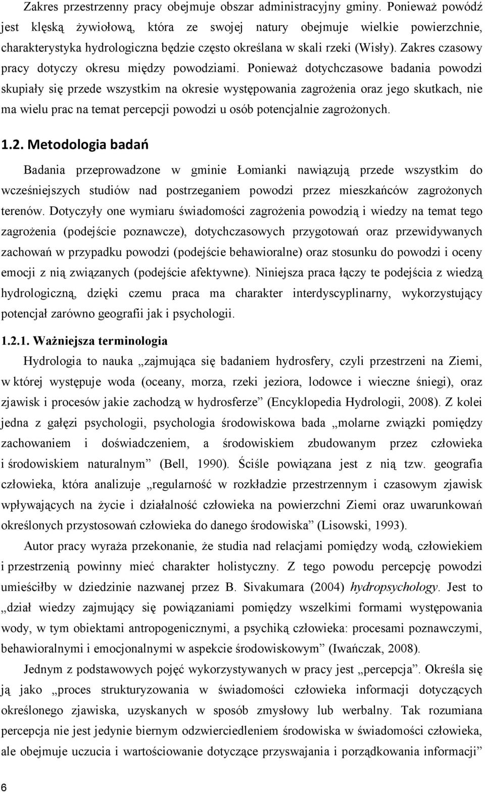 Zakres czasowy pracy dotyczy okresu między powodziami.