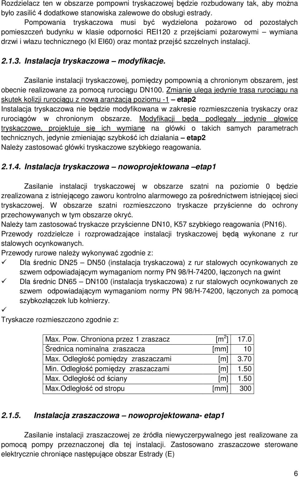 przejść szczelnych instalacji. 2.1.3. Instalacja tryskaczowa modyfikacje.