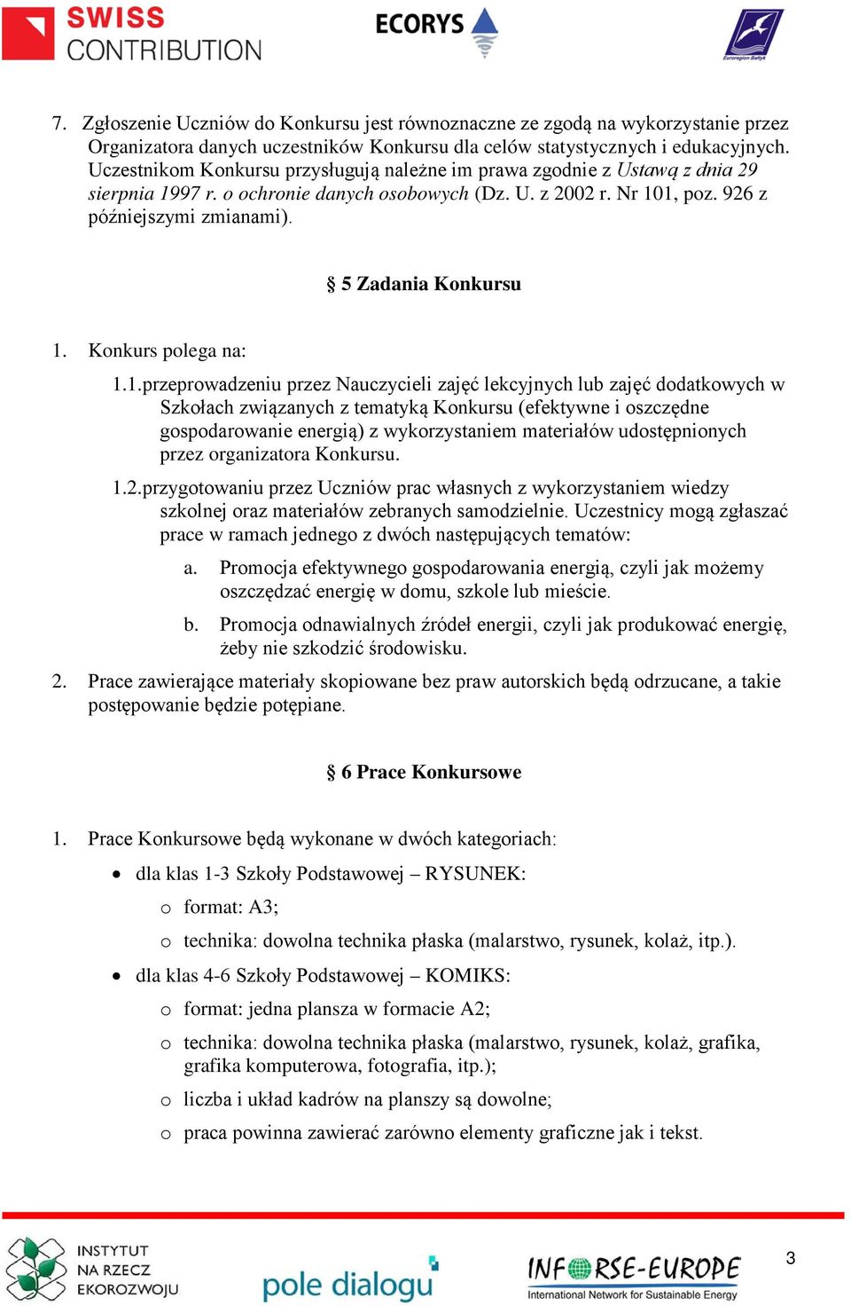 5 Zadania Konkursu 1.