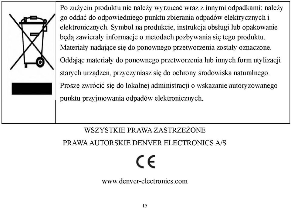 Materiały nadające się do ponownego przetworzenia zostały oznaczone.