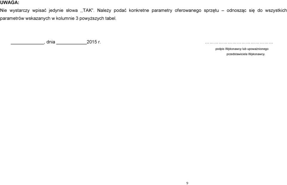 wszystkich parametrów wskazanych w kolumnie 3 powyższych tabel.