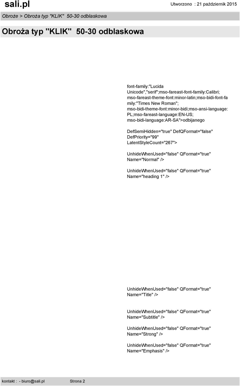 mso-bidi-theme-font:minor-bidi;mso-ansi-language: PL;mso-fareast-language:EN-US; mso-bidi-language:ar-sa">odbijanego
