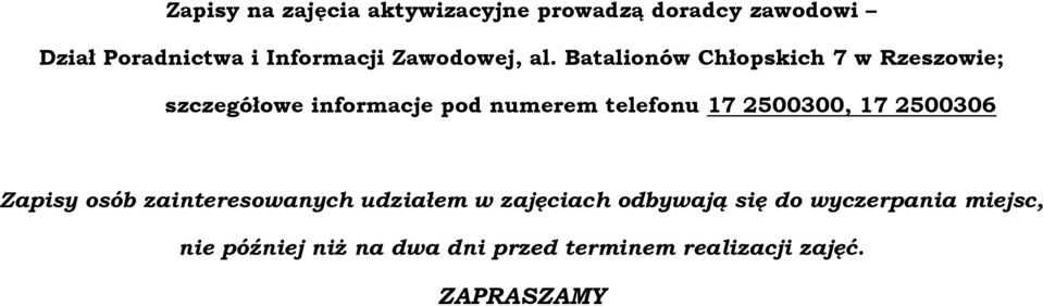 Batalionów Chłopskich 7 w Rzeszowie; szczegółowe informacje pod numerem telefonu 17