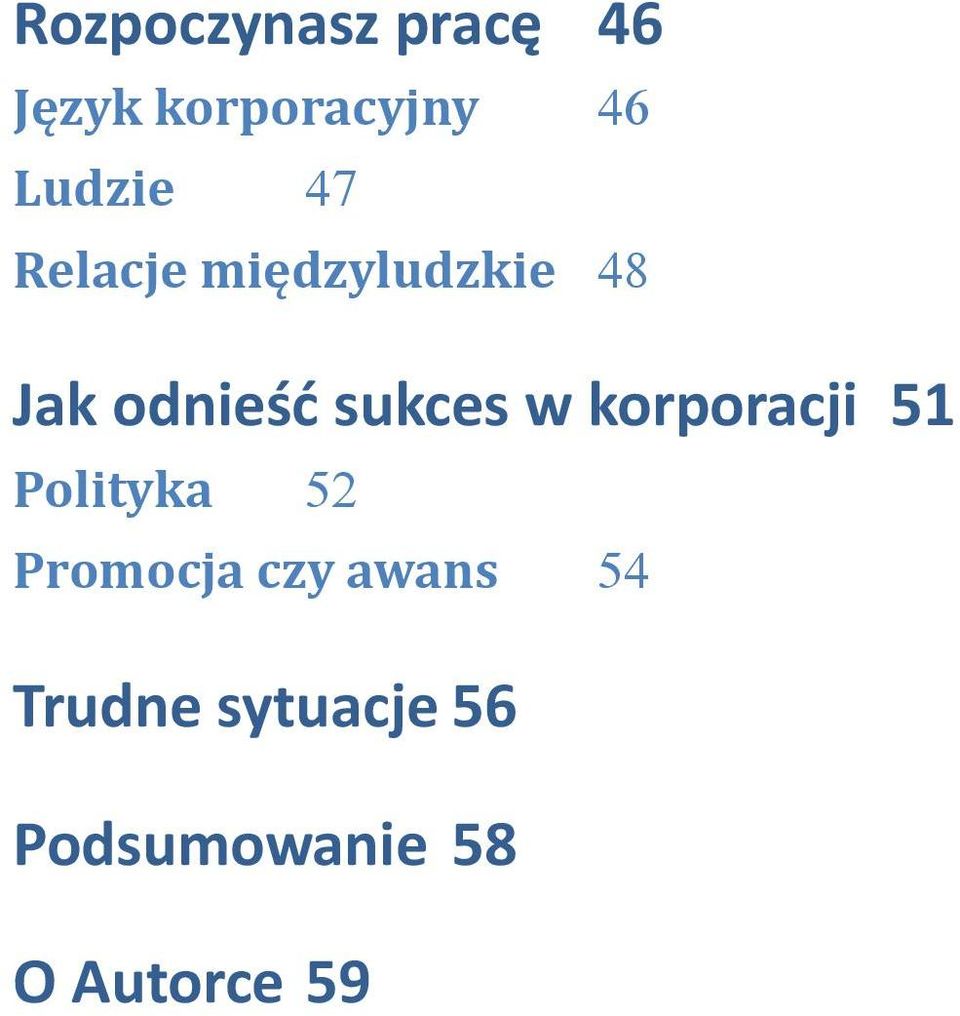 sukces w korporacji 51 Polityka 52 Promocja czy