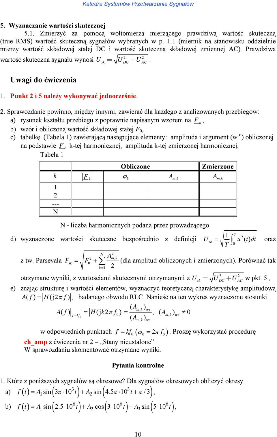 Pun i 5 należy wyonywać jednocześnie.