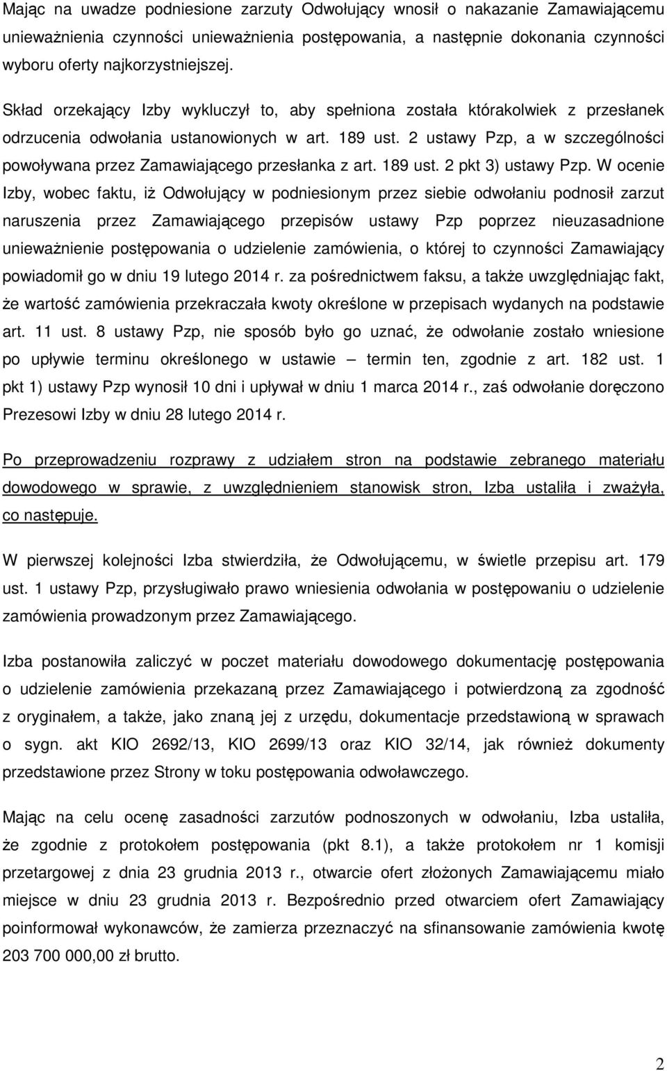 2 ustawy Pzp, a w szczególności powoływana przez Zamawiającego przesłanka z art. 189 ust. 2 pkt 3) ustawy Pzp.