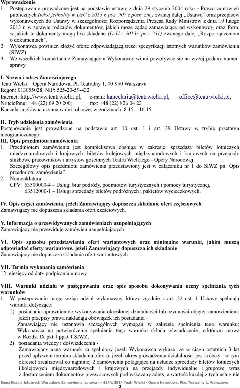 w sprawie rodzajów dokumentów, jakich może żądać zamawiający od wykonawcy, oraz form, w jakich te dokumenty mogą być składane (DzU z 20
