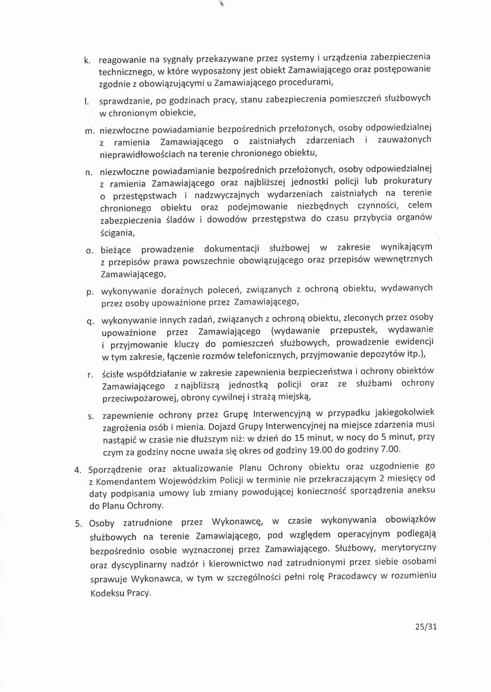 procedurami, L sprawdzanie, po godzinach pracy, stanu zabezpieczenia pomieszczef stuzbowych w chronionym obiekcie, m.
