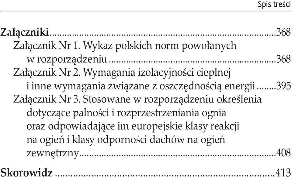 ..395 Załącznik Nr 3. Stosowane w rozporządzeniu określenia. dotyczące palności i rozprzestrzeniania ognia.