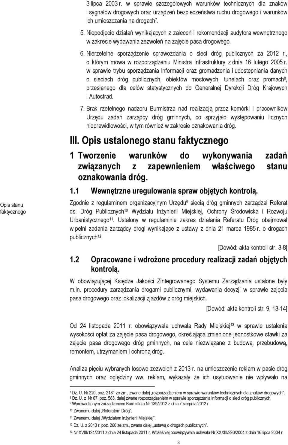 Nierzetelne sporządzenie sprawozdania o sieci dróg publicznych za 2012 r., o którym mowa w rozporządzeniu Ministra Infrastruktury z dnia 16 lutego 2005 r.