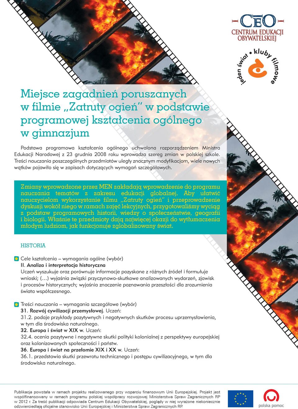 Treści nauczania poszczególnych przedmiotów uległy znacznym modyfikacjom, wiele nowych wątków pojawiło się w zapisach dotyczących wymagań szczegółowych.
