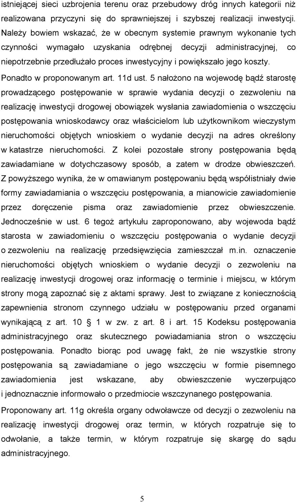koszty. Ponadto w proponowanym art. 11d ust.