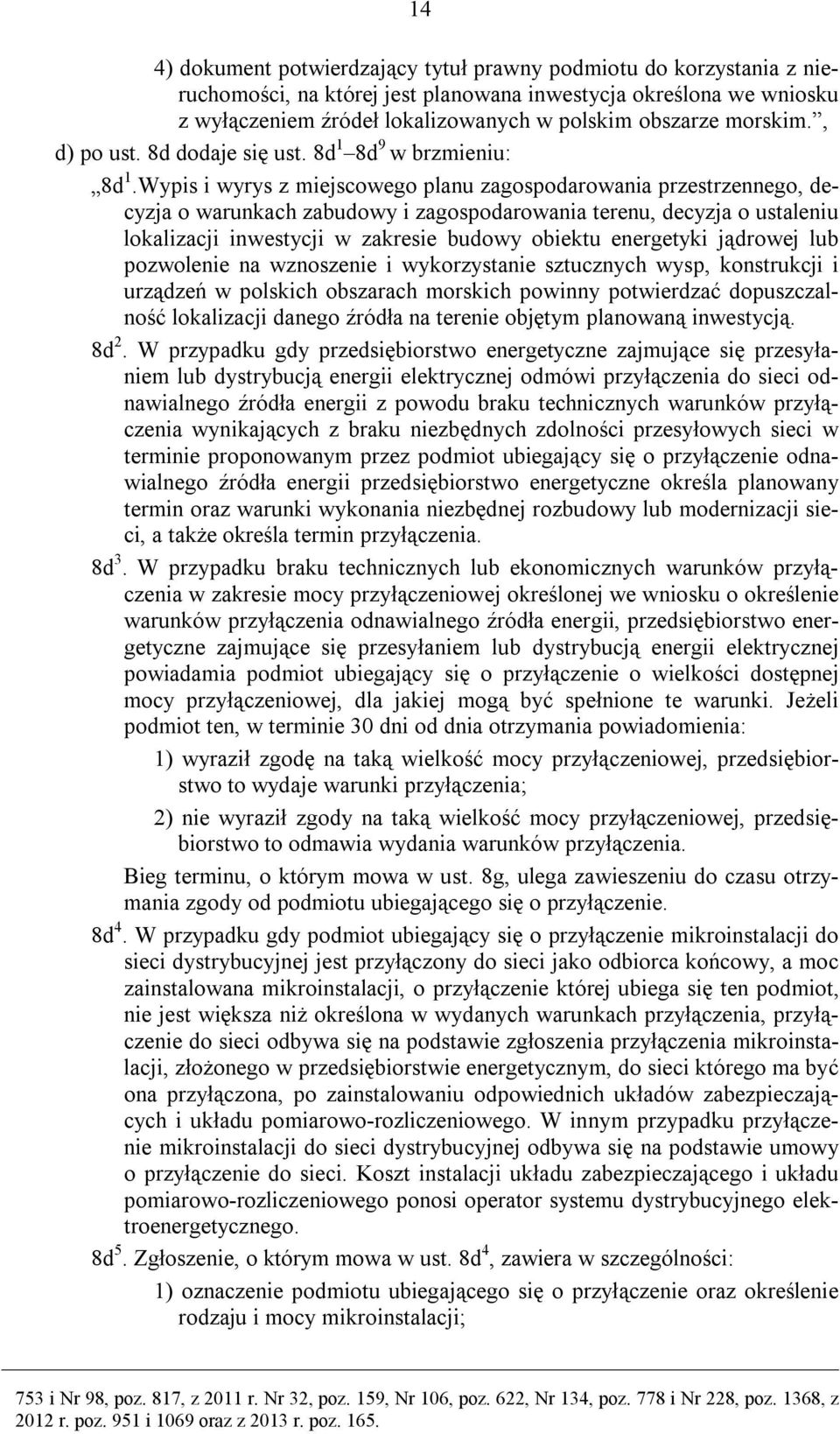 Wypis i wyrys z miejscowego planu zagospodarowania przestrzennego, decyzja o warunkach zabudowy i zagospodarowania terenu, decyzja o ustaleniu lokalizacji inwestycji w zakresie budowy obiektu