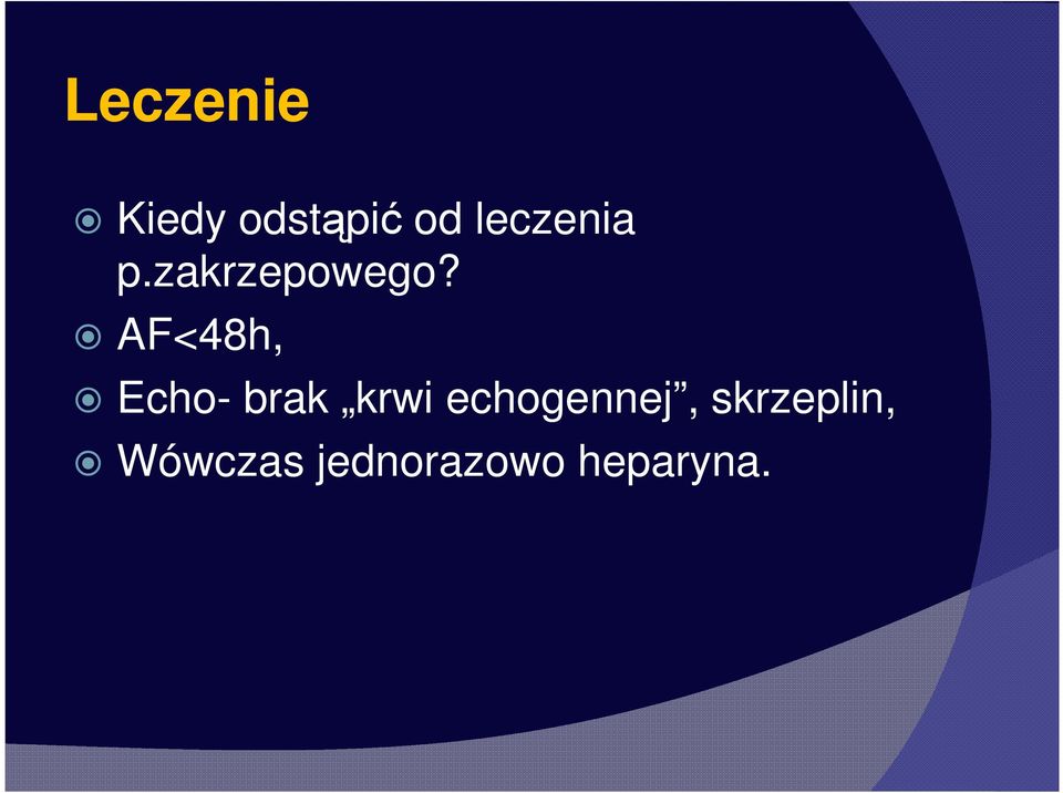 AF<48h, Echo- brak krwi