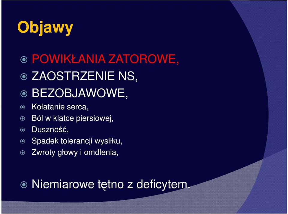 piersiowej, Duszność, Spadek tolerancji